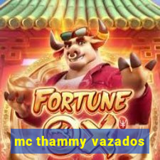 mc thammy vazados